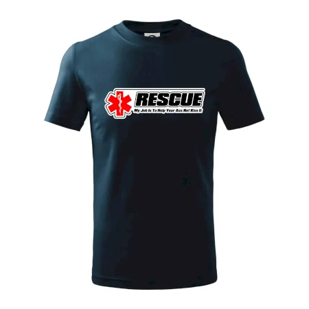 Rescue My Job Is To Help Your Ass Not Kiss It