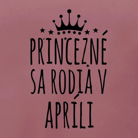 Princezné sa rodia v apríli