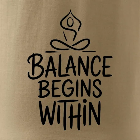 Balance begins within nápis