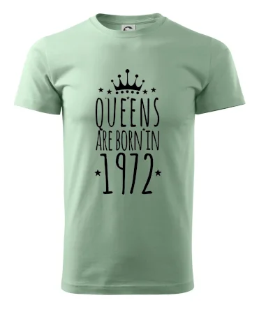 Queens are born in 1972