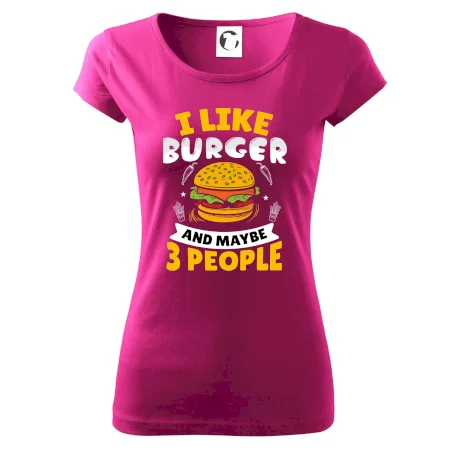 I like burger and maybe 3 people