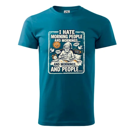 i hate morning people and mornings.... and people... - farebný obrázok