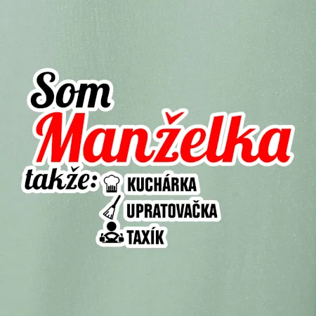 Som manželka takže...