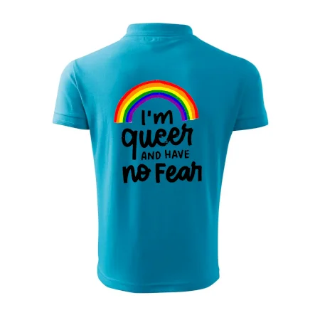 Im queer and have no fear