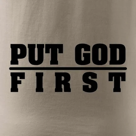 Put God first hrubý nápis