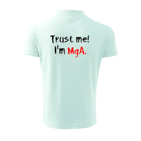 Trust me I´m  MgA. / Ver mi som MgA.
