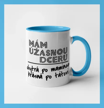 Mám úžasnú dcéru