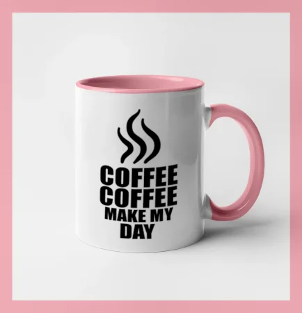 Coffee makes my day