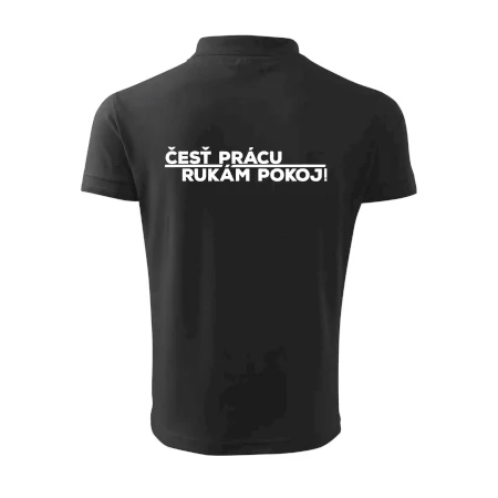 Česť prácu a rukám pokoj