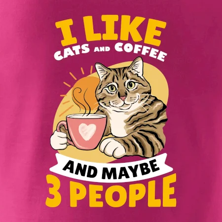 I like cats and coffee and maybe 3 people