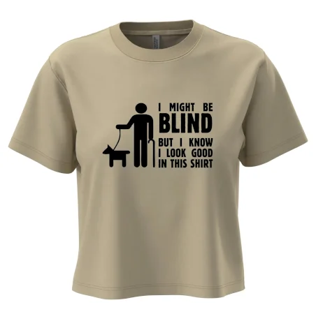 I might be blind