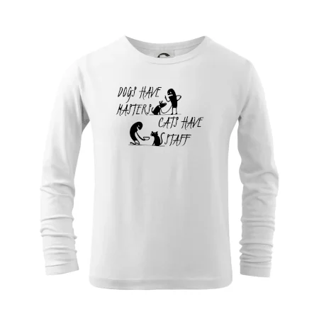 Dogs have masters, cats have staff