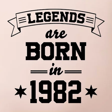 Legends are born in 1982