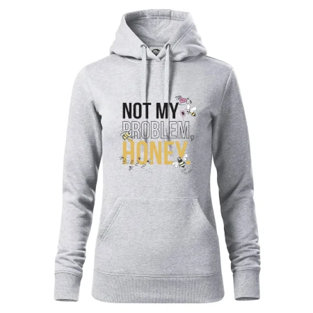 Not my problem, honey