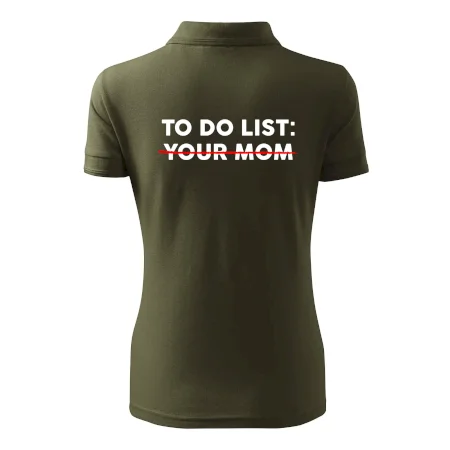 To do list: Your mom