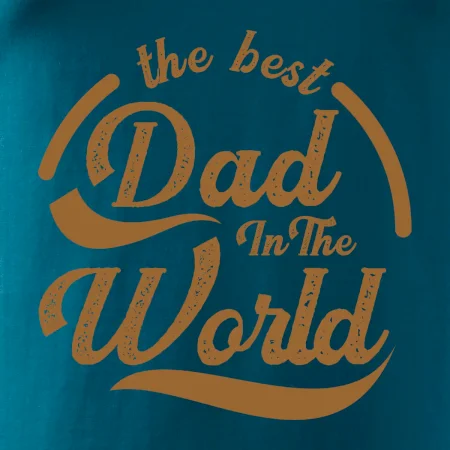 The best dad in the world - písacie