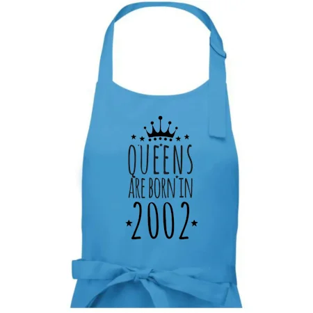 Queens are born in 2002