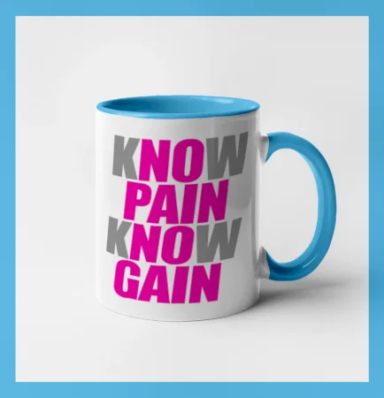 Know Pain, Know Gain