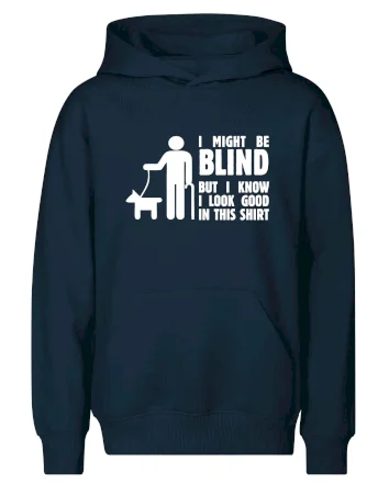 I might be blind