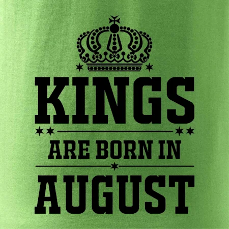 Kings are born in August