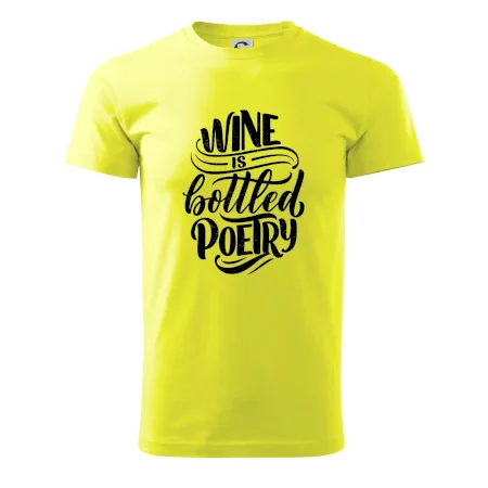 Wine is bottled poetry