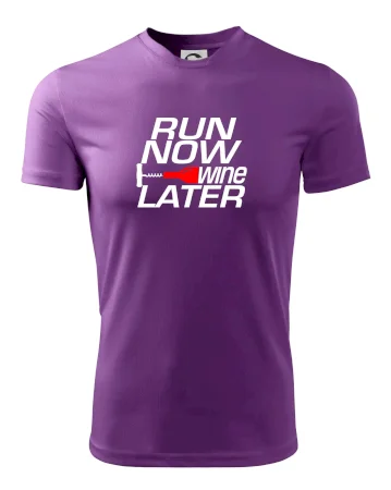 Run now Wine later