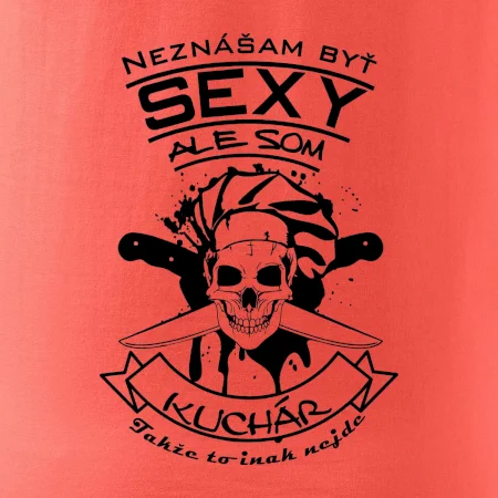 Neznášam byť sexy - Kuchár