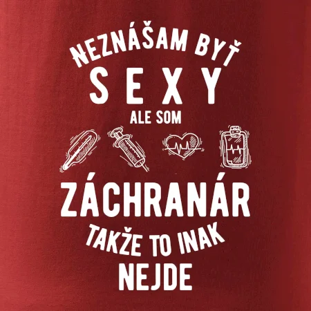 Neznášam byť sexy ale som záchranár