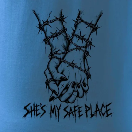 She's my safe place