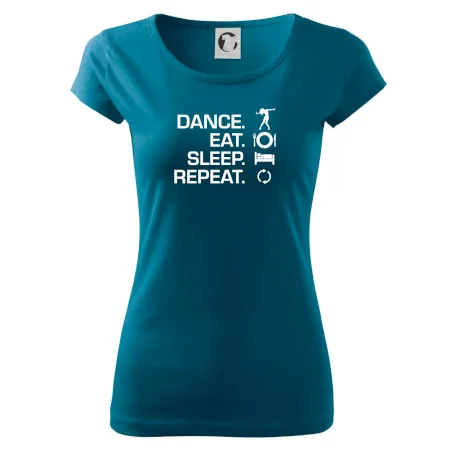 Dance eat sleep repeat - holka