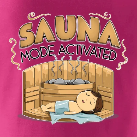 Sauna mode activated