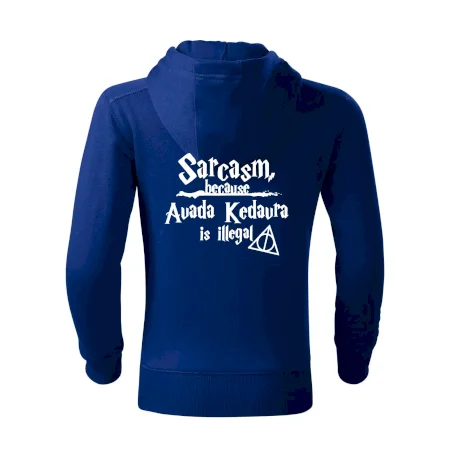 Harry - Sarcasm, because Avada Kedavra is illegal
