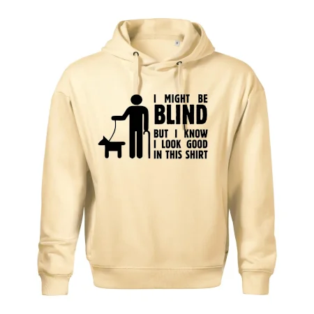 I might be blind