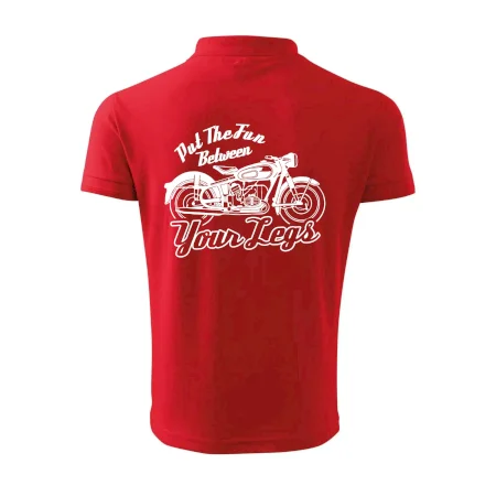 Put The Fun Between Your Legs Moto