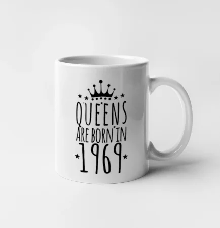 Queens are born in 1969