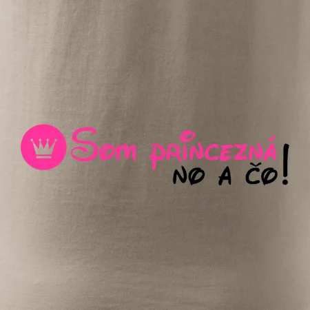 Som princezná No a čo!