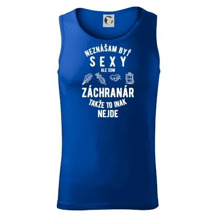 Neznášam byť sexy ale som záchranár