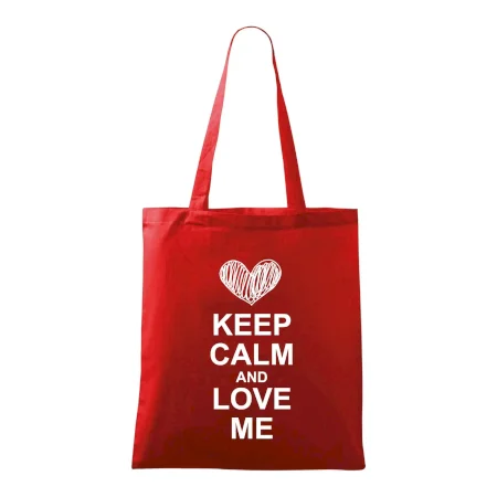 Keep calm and love me