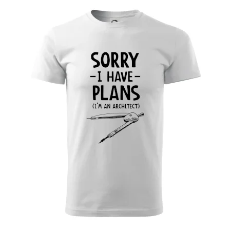 Sorry I have plans - architect