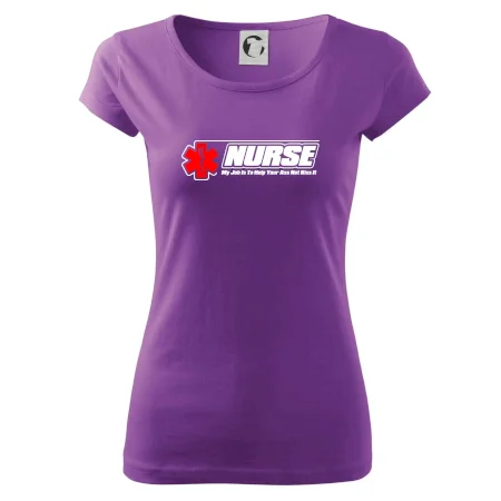 Nurse My Job Is To Save Your Ass Not Kiss It