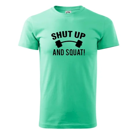 Shut up and squat