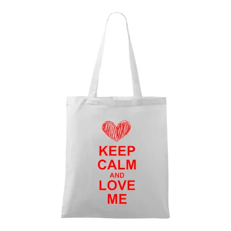 Keep calm and love me