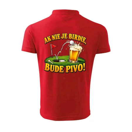 Ak nie je birdie bude pivo