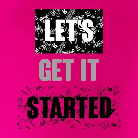 Lets get it started