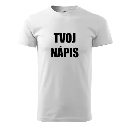 Tvoj vlastný nápis - tlačiaci