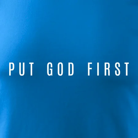 Put God first slabý nápis