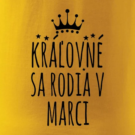 Kráľovné sa rodia v marci