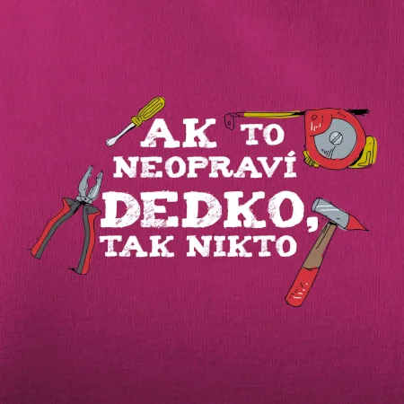 Ak to neopraví dedko, tak nikto farebné