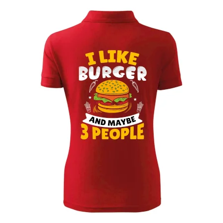 I like burger and maybe 3 people