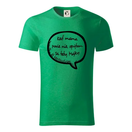 Keď mama povie nie, opýtam sa tety (vlastné meno)